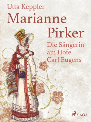 cover image of Marianne Pirker--Die Sängerin am Hofe Carl Eugens